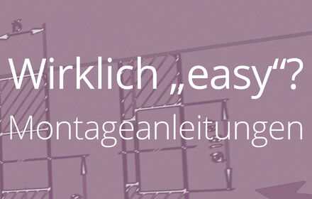 Die Montageanleitung (ob Print- oder Online-Version) ist Hilfsmittel zur Inbetriebnahme, Installation, Pflege, Entsorgung etc.